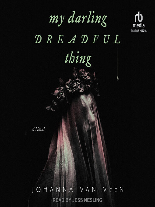 Title details for My Darling Dreadful Thing by Johanna van Veen - Available